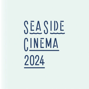 SEA SIDE CINEMA 2024