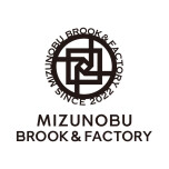 MIZUNOBU  BROOK & FACTORY