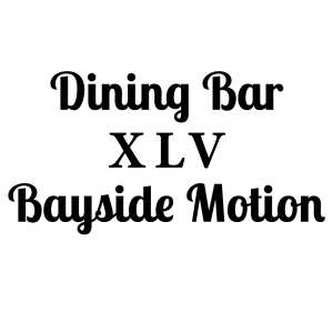 Dining Bar XLV Bayside Motion